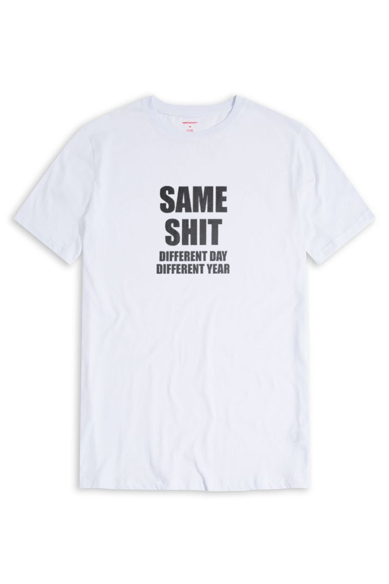 White Soft Fabric same shit different day different year Design Short Sleeve Tee