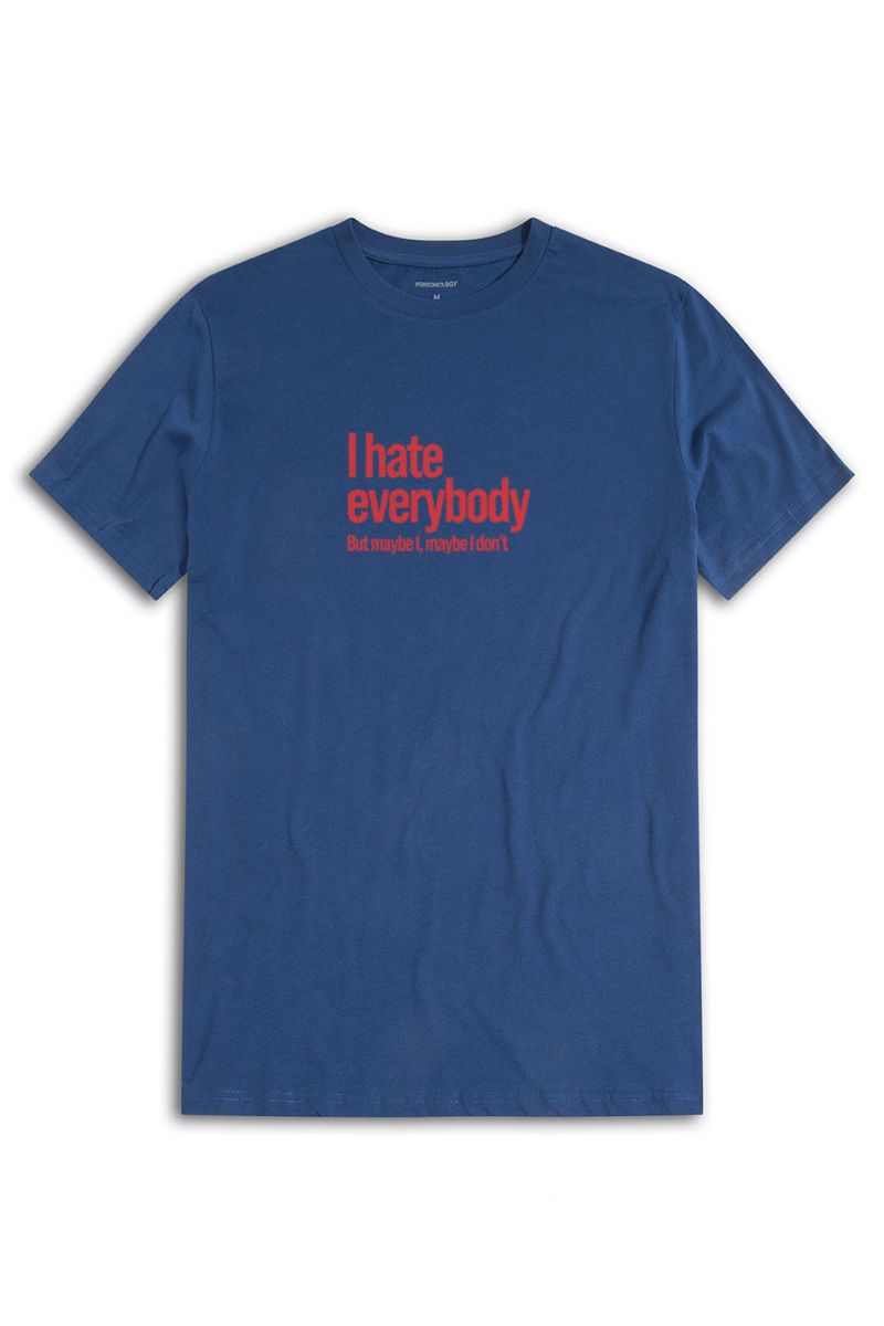 Navy Soft Fabric I hate everybody But maybe I, maybe I dont Design Short Sleeve Tee