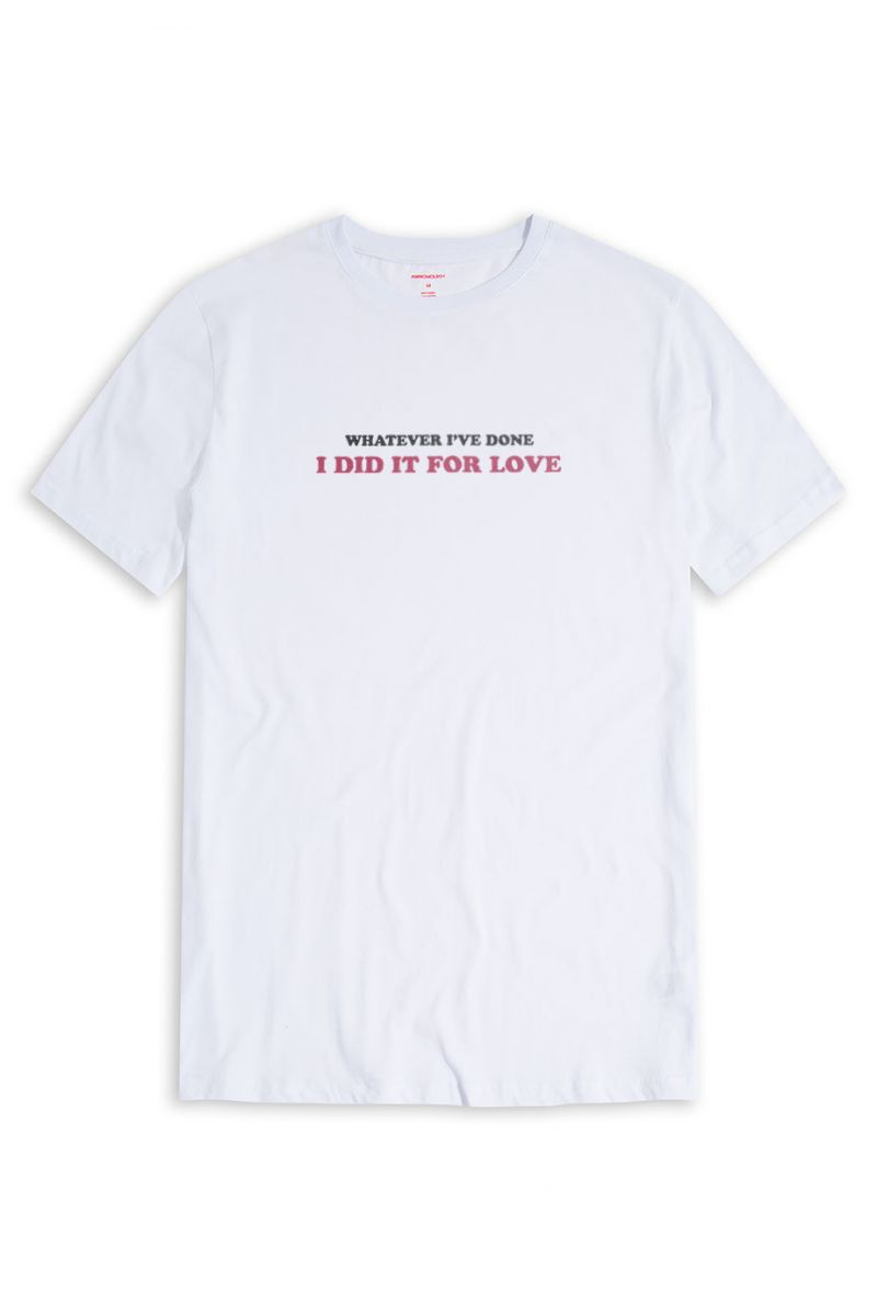 White Soft Fabric whatever i've done i did it for love Design Short Sleeve Tee