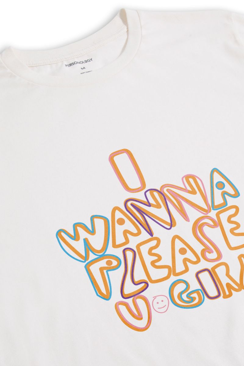 Off White Soft Fabric I Wanna Please U Girl Design Short Sleeve Tee