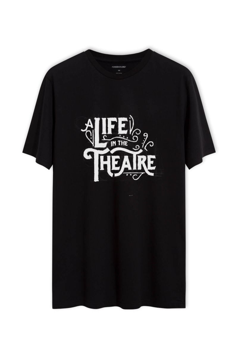 Black Soft Fabric A Life in the Theater Design Short Sleeve Tee