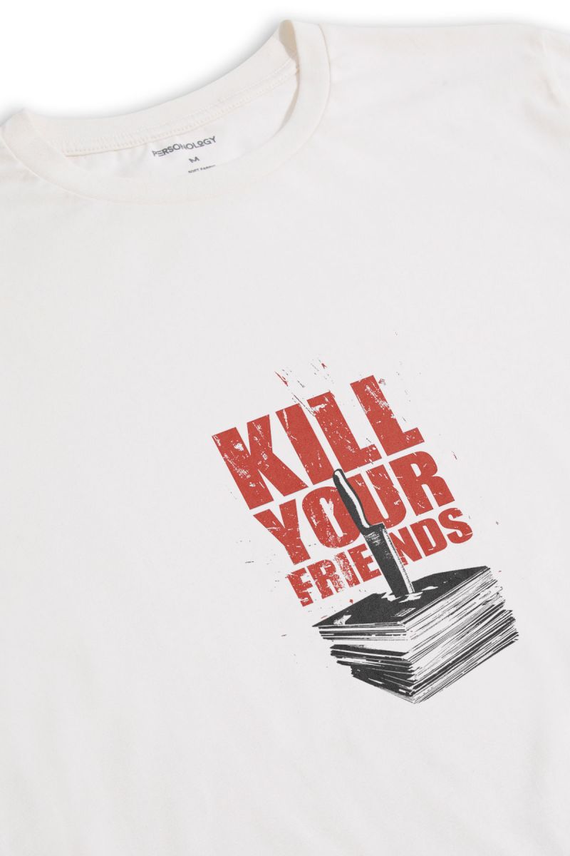 Off White Soft Fabric Kill Your Friends Design Short Sleeve Tee