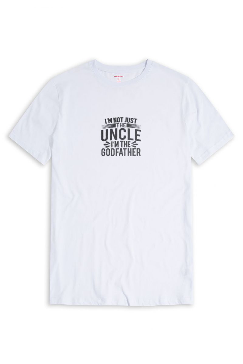 White Soft Fabric İ am not just an uncle , I am the Godfather Design Short Sleeve Tee