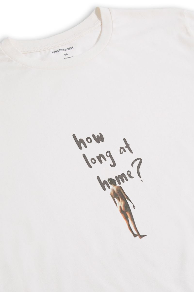 Off White Soft Fabric How Long at Home ? Design Short Sleeve Tee