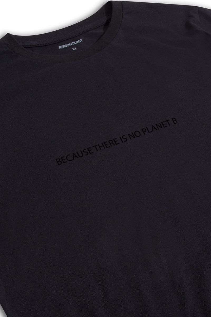 Black Soft Fabric Because There is No Planet Design Short Sleeve Tee