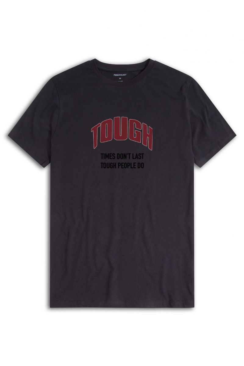 Black Soft Fabric Tough , Times Don't Last Tough People Do Design Short Sleeve Tee