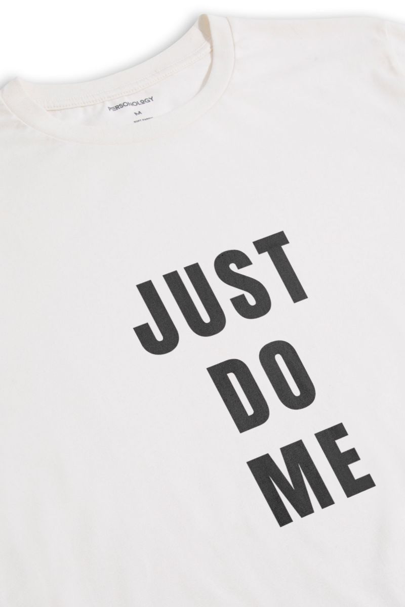 Off White Soft Fabric Just Do Me Design Short Sleeve Tee