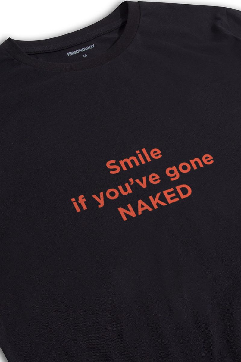 Black Soft Fabric Smile If You Have gone naked Design Short Sleeve Tee