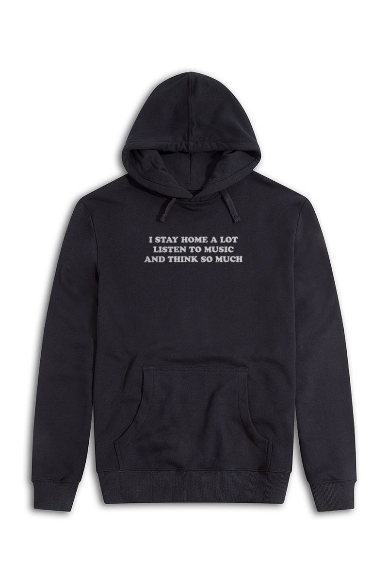 Black Premium Cotton i stay home a lot listen to music and think so much Design Pullover Hoodie
