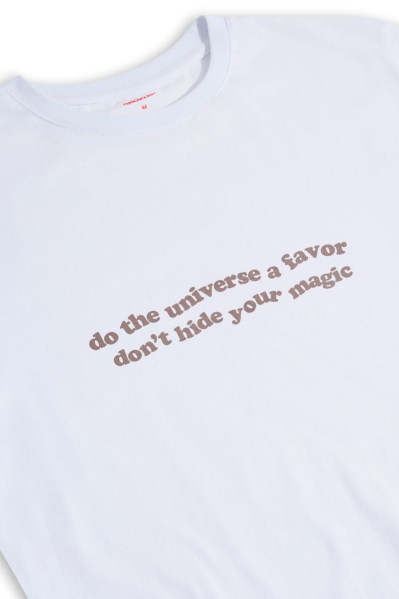 White Soft Fabric do the universe a favor dont hide your magic Design Short Sleeve Tee