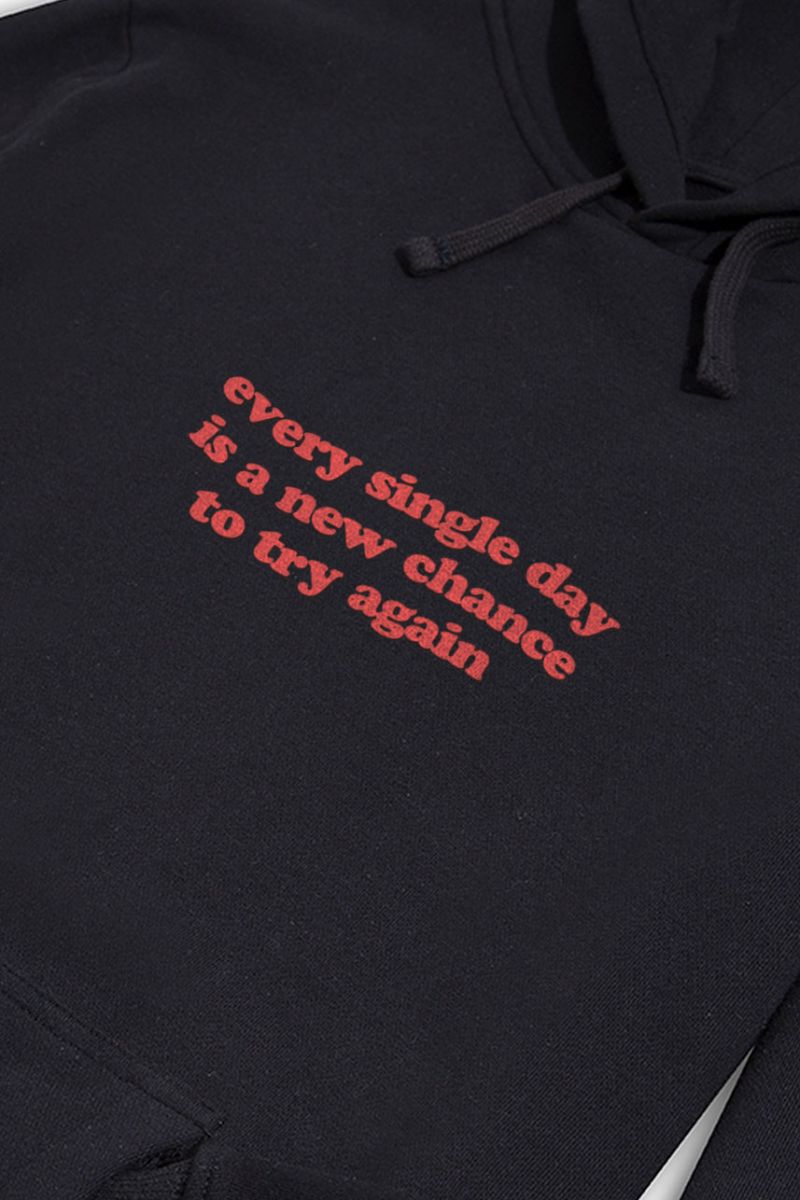 Black Premium Cotton every single day is a new chance to try again Design Pullover Hoodie
