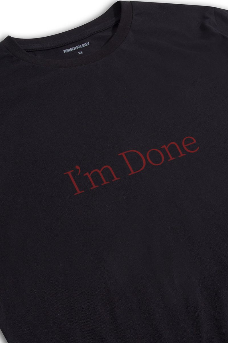 Black Soft Fabric I'm done Design Short Sleeve Tee