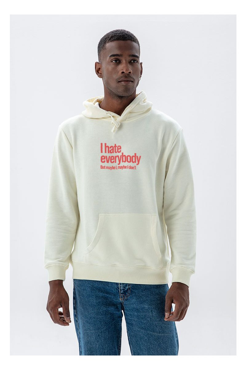 Ecru Premium Cotton I hate everybody But maybe I, maybe I dont Design Pullover Hoodie