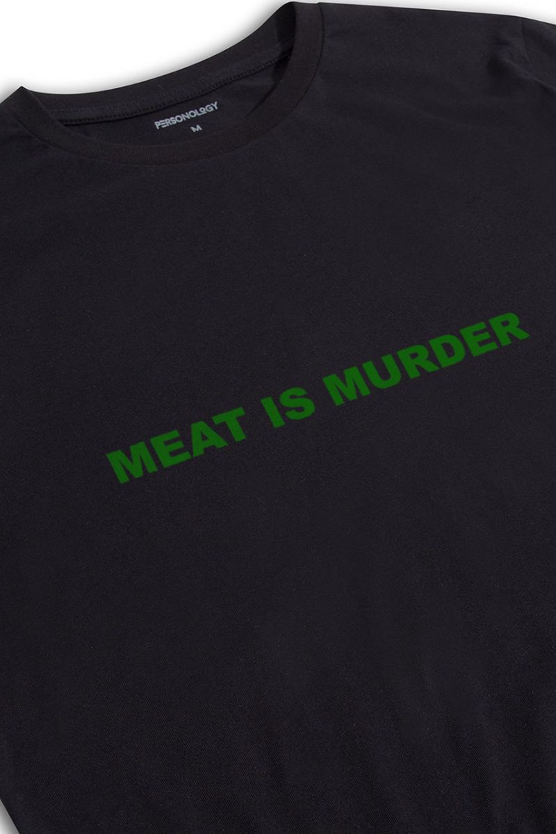 Black Soft Fabric meat is murder Design Short Sleeve Tee