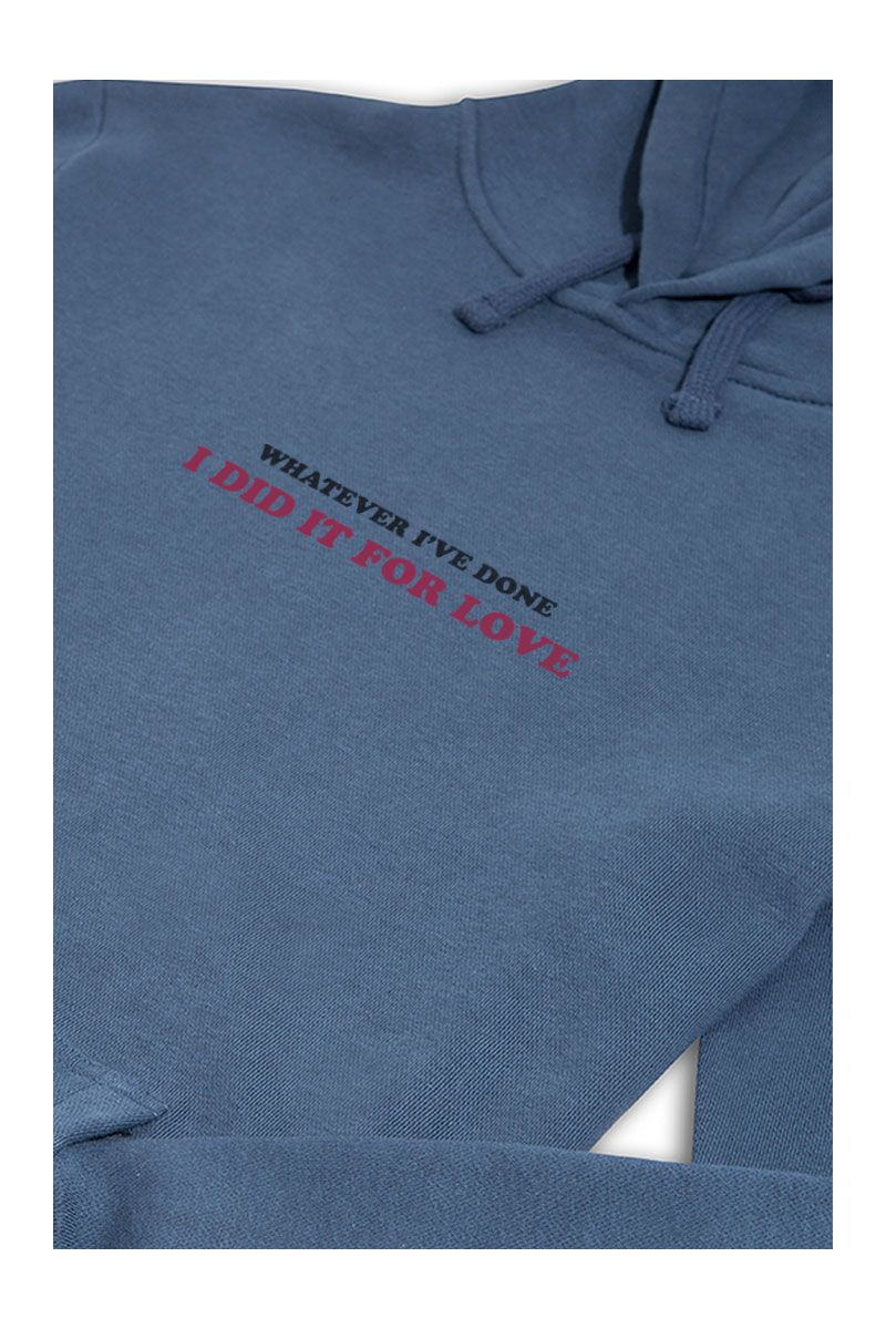 Navy Premium Cotton whatever i've done i did it for love Design Pullover Hoodie