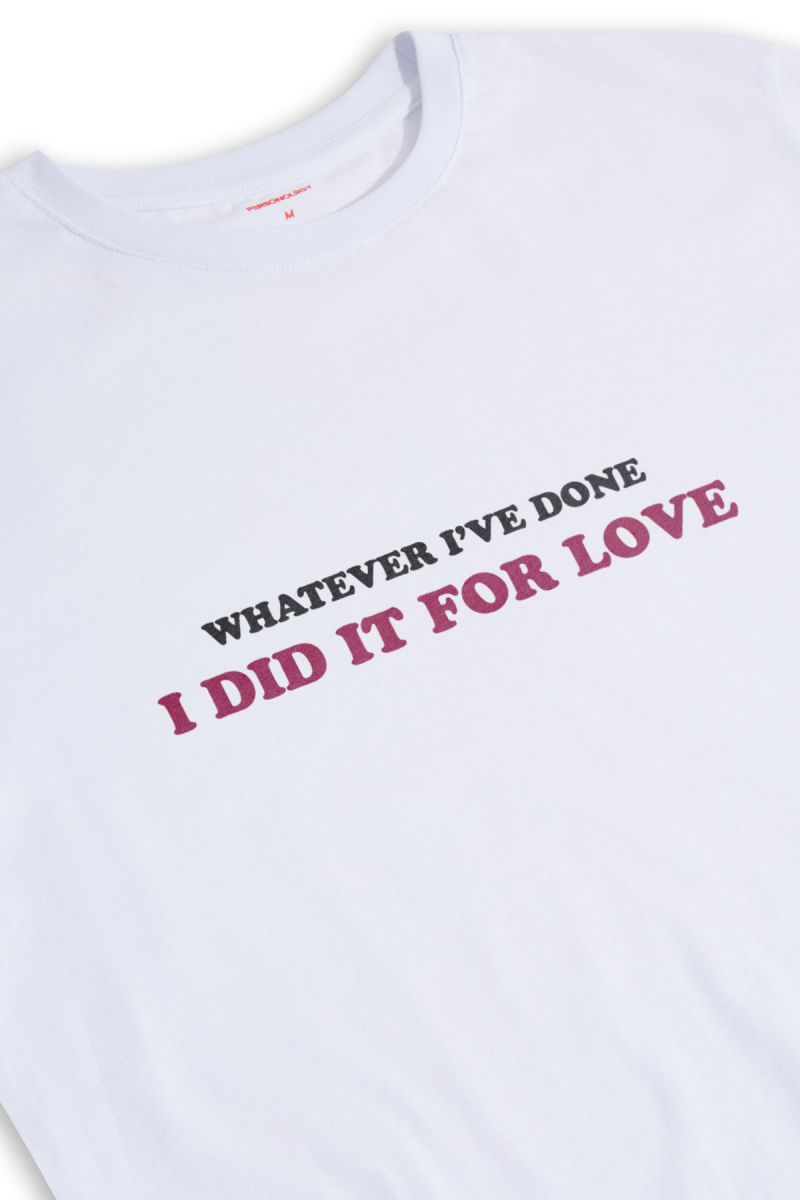 White Soft Fabric whatever i've done i did it for love Design Short Sleeve Tee