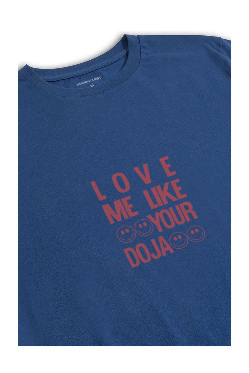 Navy Soft Fabric love me like your doja Design Short Sleeve Tee