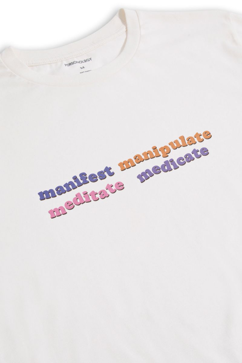 Off White Soft Fabric manifest manipulate meditate medicate Design Short Sleeve Tee