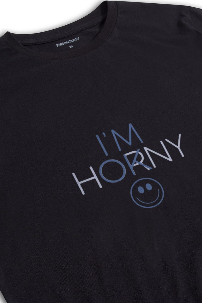 Black Soft Fabric i am horny , i am ok Design Short Sleeve Tee