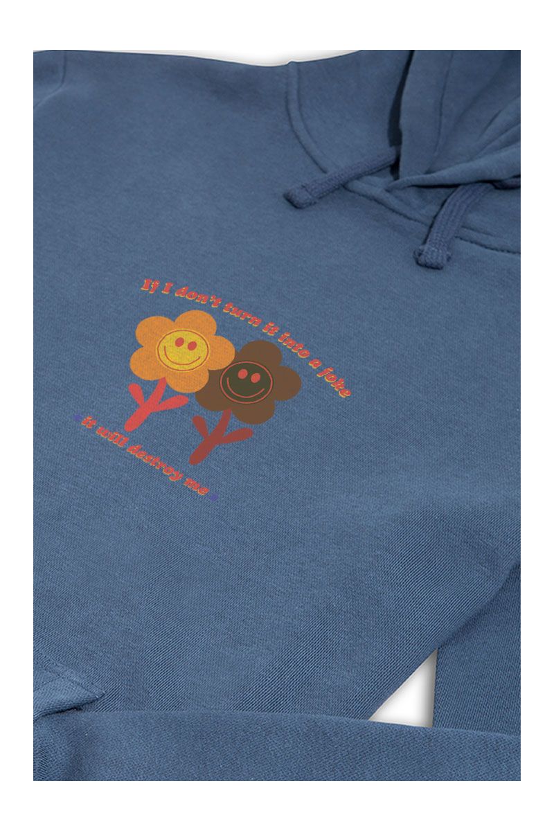 Navy Premium Cotton If I Don't Turn It Into A Joke It Will Destroy Me Design Pullover Hoodie