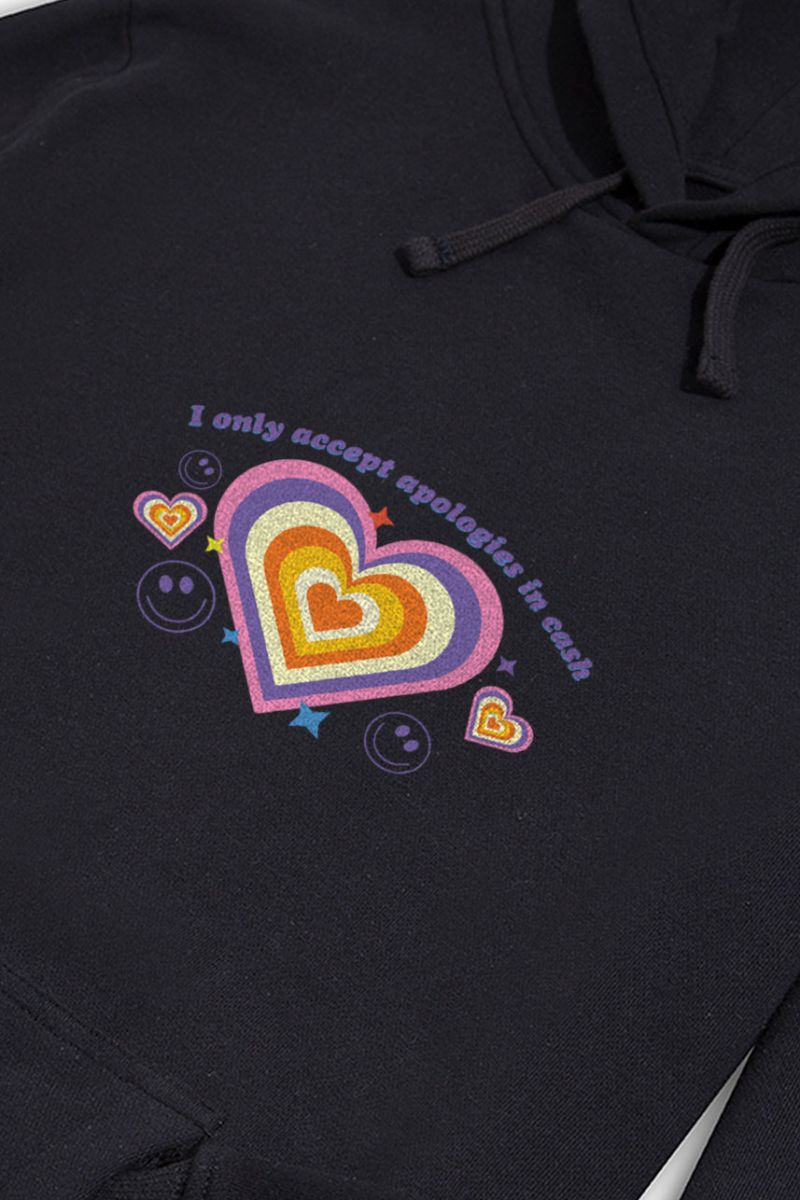 Black Premium Cotton I Only Accept Apologies In Cash Design Pullover Hoodie