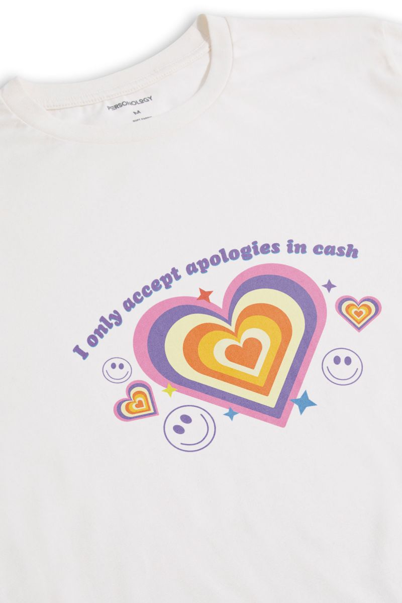 Off White Soft Fabric I Only Accept Apologies In Cash Design Short Sleeve Tee