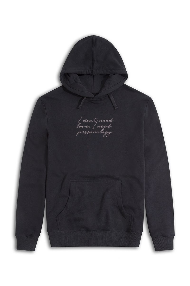Black Premium Cotton I dont need love , I need personology Design Pullover Hoodie